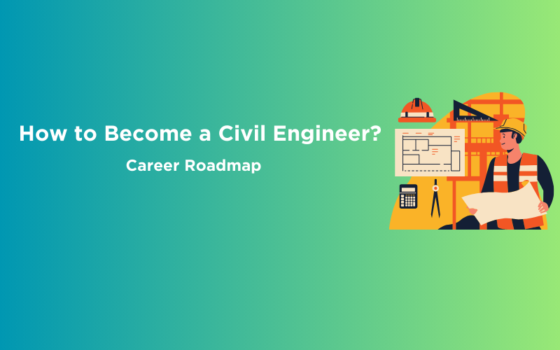 Feature image - How to Become a Civil Engineer in India