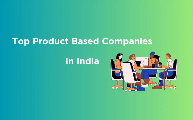 Top 10 Product Based Companies In India Guvi Blogs